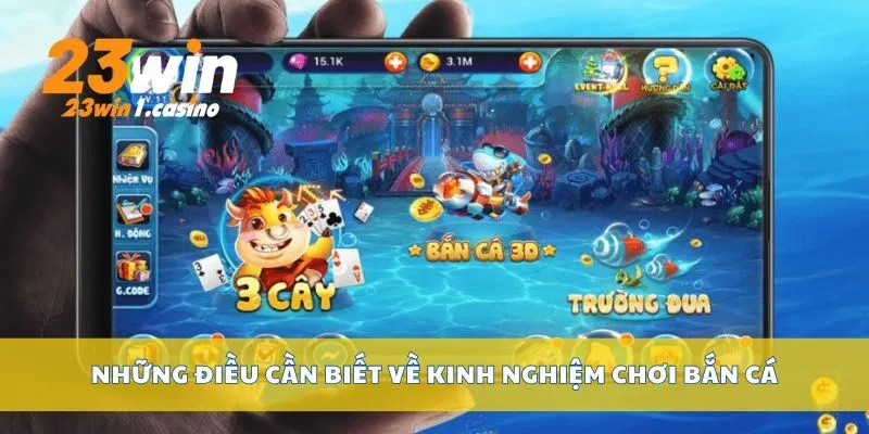 Những điều cần biết về kinh nghiệm chơi bắn cá