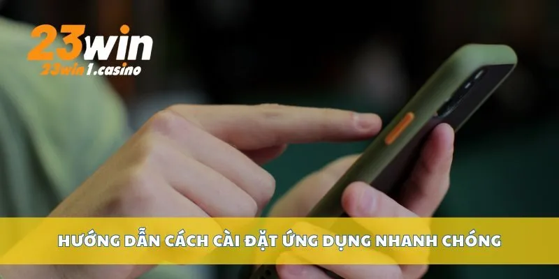 Hướng dẫn cách cài đặt ứng dụng nhanh chóng