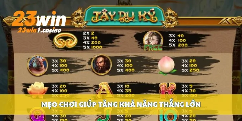 Mẹo chơi giúp tăng khả năng thắng lớn